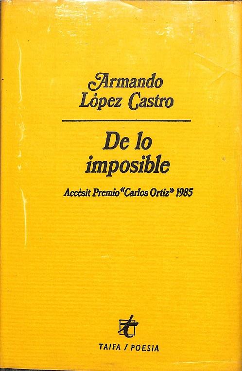 DE LO IMPOSIBLE | ARMANDO LÓPEZ CASTRO