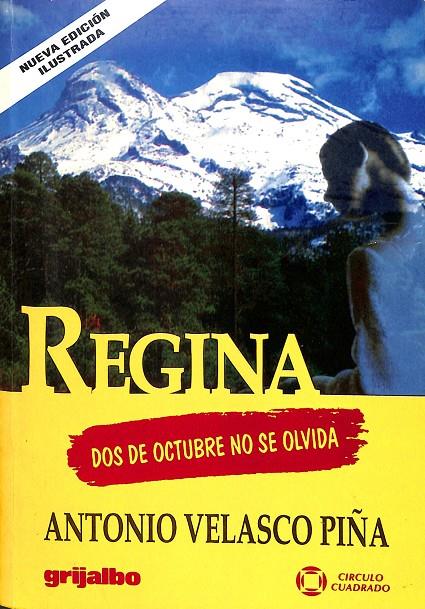 REGINA DOS DE OCTUBRE NO SE OLVIDA | ANTONIO VELASCO PIÑA