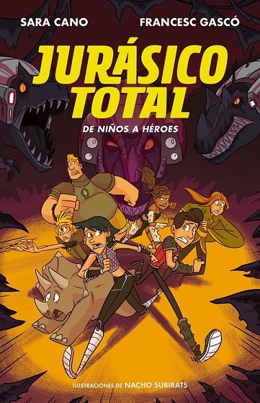 JURÁSICO TOTAL - DE NIÑOS A HÉROES Nº 3 | 9788420487724 | GASCÓ, FRANCESC / CANO FERNÁNDEZ, SARA