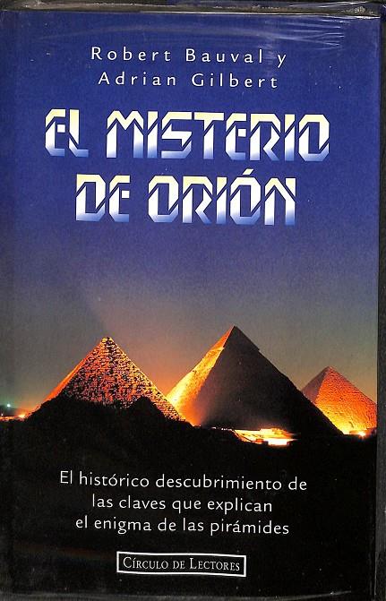 EL MISTERIO DE ORIÓN. (PRECINTADO) | ROBERT BAUVAL Y ADRIAN GILBERT