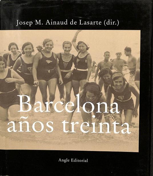 BARCELONA AÑOS TREINTA | JOSEP MARIA AINAUD DE LASARTE