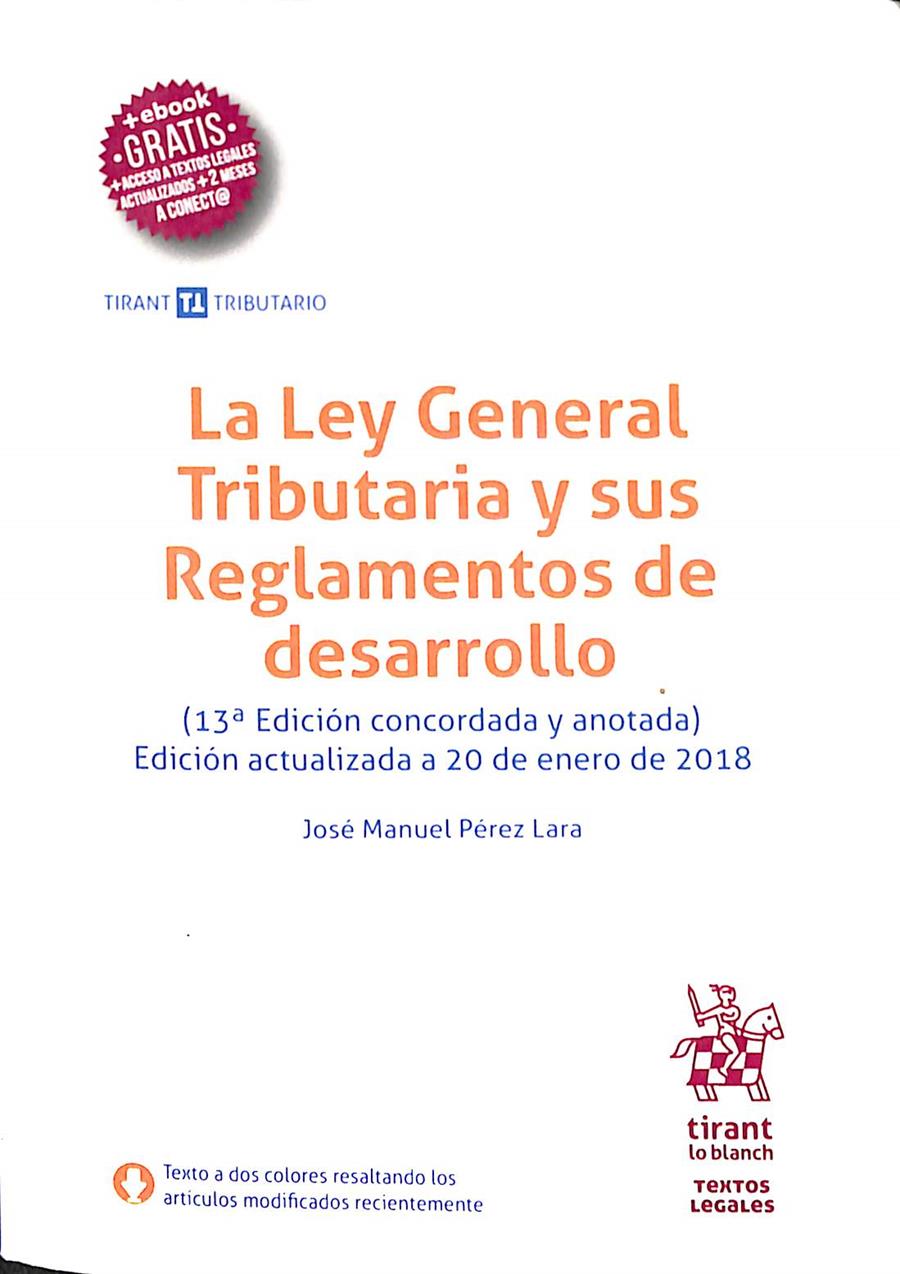 LA LEY GENERAL TRIBUTARIA Y SUS REGLAMENTOS DE DESARROLLO | PÉREZ LARA, JOSÉ MANUEL