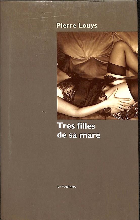 TRES FILLES DE SA MARE (CATALÁN) | PIERRE LOUYS