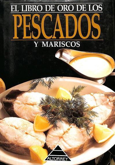 EL LIBRO DE ORO DE LOS PESCADOS Y MARISCOS.  | V.V.A