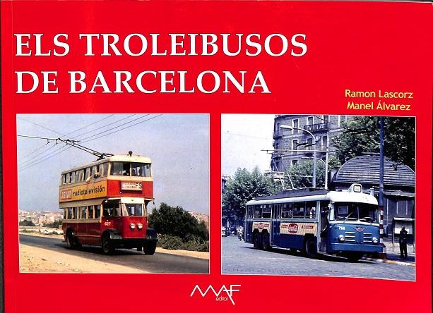 ELS TROLEIBUSOS DE BARCELONA (CATALÁN) | RAMON LASCORZ,  MANEL ÁLVAREZ