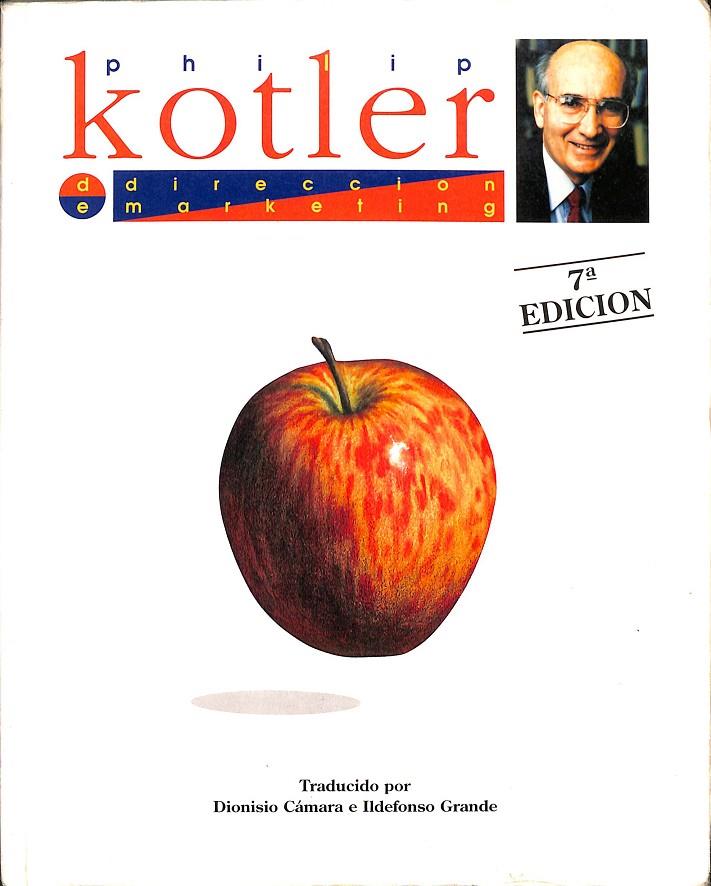 DIRECCION DE MARKETING - ANALISIS, PLANIFICACION, GESTION Y CONTROL | PHILIP KOTLER