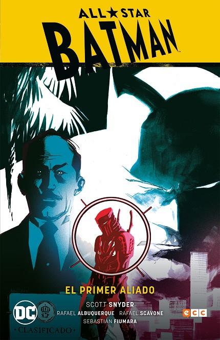 ALL-STAR BATMAN VOL. 03: EL PRIMER ALIADO | SNYDER, SCOTT/ALBUQUERQUE, RAFAEL/SCAVONE, RAFAEL