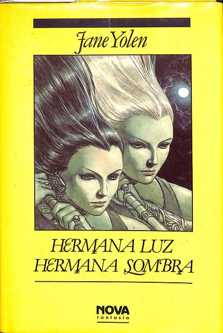 HERMANA LUZ HERMANA SOMBRA | JANE YOLEN