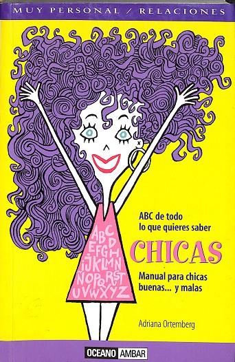 CHICAS - MANUAL PARA LAS CHICAS BUENAS... Y MALAS | ORTEMBERG, ADRIANA