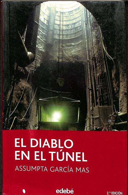 EL DIABLO EN EL TÚNEL | GARCÍA MAS, ASSUMPTA