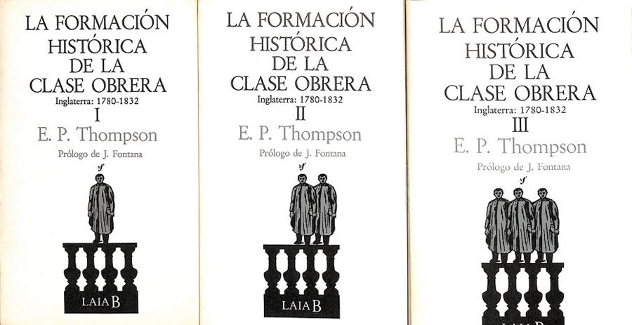 LA FORMACIÓN HISTORICA DE LA CLASE OBRERA 3 VOL | C.P.THOMPSON