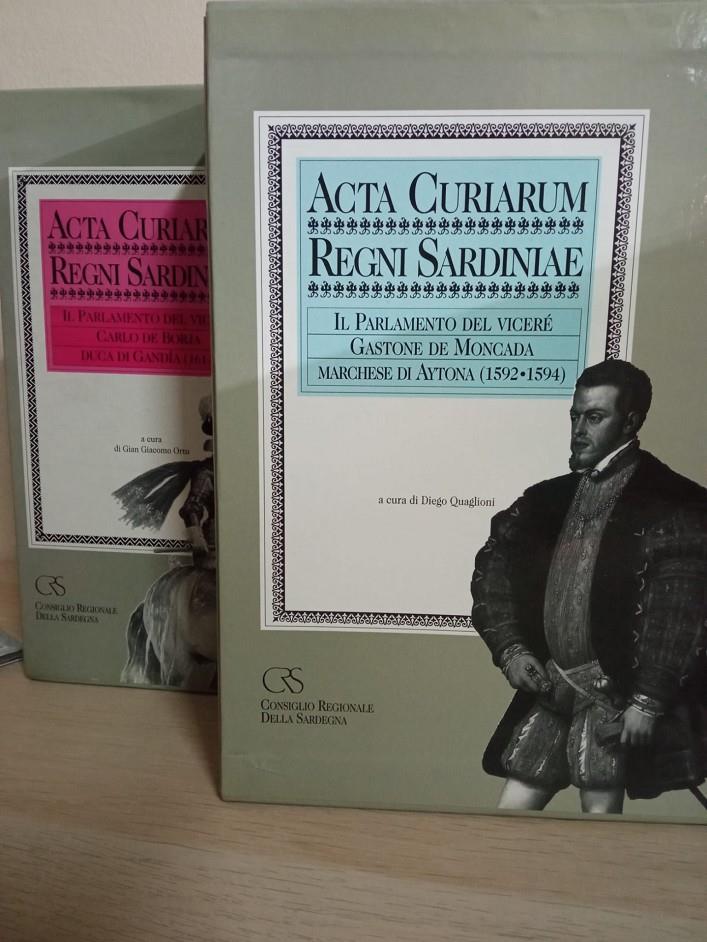 ACTA CURIARUM REGNI SARDINAE - IL PARLAMENTO DEL VICERÉ VOL 12 Y 14 -  GASTONE DE MONCADA Y CARLO DE BORJA