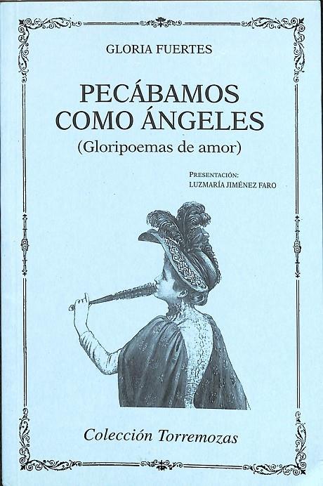 PECÁBAMOS COMO ÁNGELES | GLORIA FUERTES