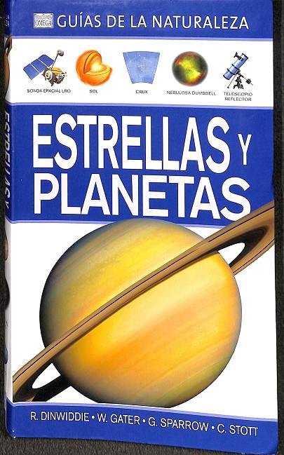 ESTRELLAS Y PLANETAS. GUÍAS DE LA NATURALEZA | DINWIDDIE, ROBERT/GATER, WILL/SPARROW, GILES/STOTT, CAROLE