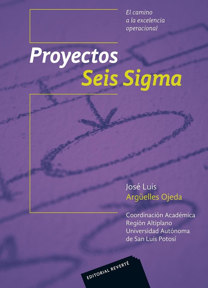 PROYECTOS SEIS SIGMA | ARGÜELLES OJEDA, JOSÉ LUIS