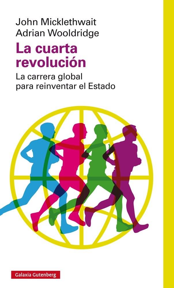 LA CUARTA REVOLUCIÓN | 9788416252275 | MICKLETHWAIT, JOHN Y WOOLDRIDGE, ADRIAN