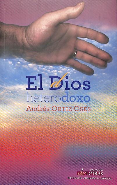 EL DIOS HETERODOXO | ORTIZ-OSÉS, ANDRÉS