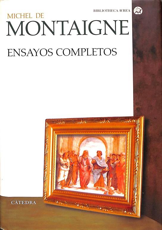 ENSAYOS COMPLETOS | MICHEL DE MONMTAIGNE