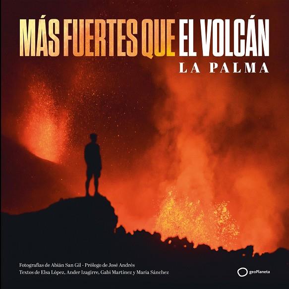 MÁS FUERTES QUE EL VOLCÁN | SAN GIL, ABIÁN/SÁNCHEZ, MARÍA/MARTÍNEZ, GABI/IZAGIRRE, ANDER/LÓPEZ, ELSA