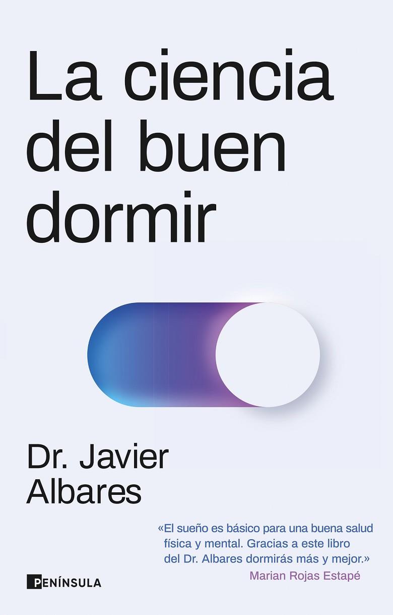 LA CIENCIA DEL BUEN DORMIR | DR. JAVIER ALBARES