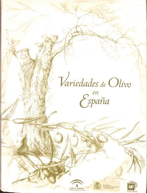 VARIEDADES DE OLIVO EN ESPAÑA | RIO RINCON, CARMEN DEL/TOUS MARTI, JOAN/TRUJILLO NAVAS, ISABEL/RALLO ROMERO, LUIS/MARTIN MUÑOZ, ANTO