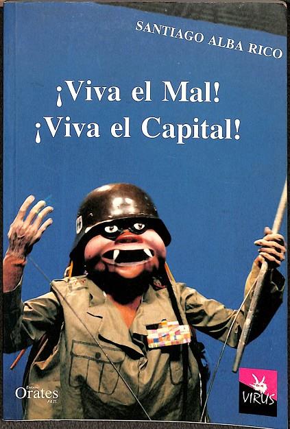 ¡VIVA EL MAL! ¡VIVA EL CAPITÁN! | SANTIAGO ALBA RICO