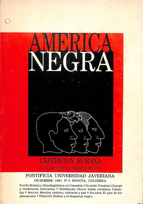 AMÉRICA NEGRA - EXPEDICIÓN HUMANA Nº 2 BOGOTÁ | P. ROSSELL, GLAZIER...