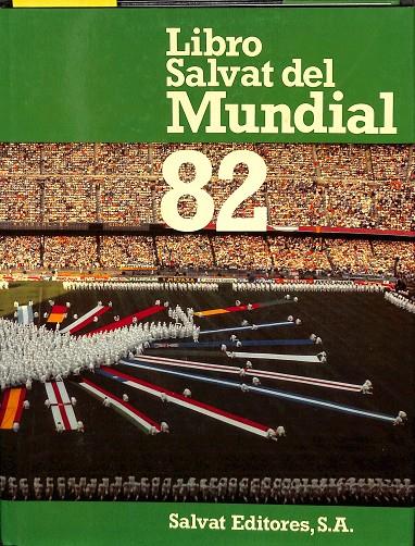 LIBRO SALVAT DEL MUNDIAL 82 | V.V.A