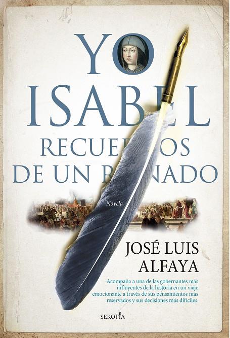 YO, ISABEL RECUERDOS DE UN REINADO | JOSÉ LUIS ALFAYA