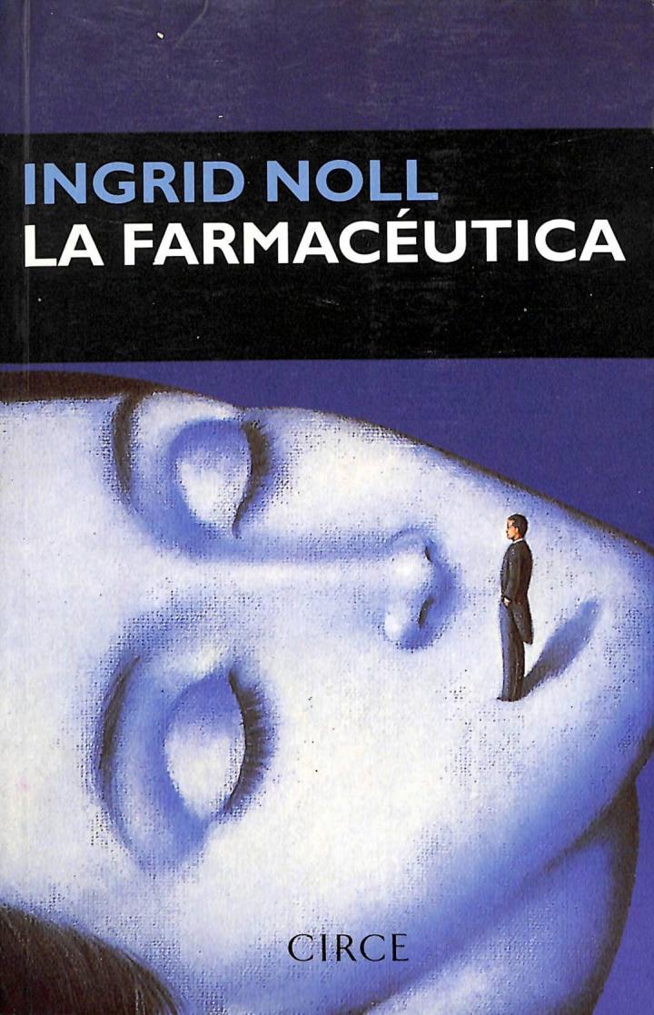 LA FARMACÉUTICA | 9788477651215 | INGRID NOLL