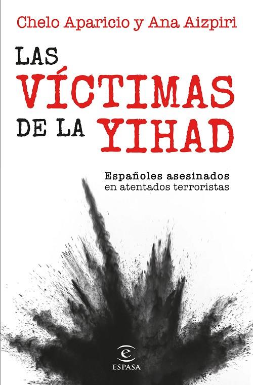 LAS VÍCTIMAS DE LA YIHAD | AIZPIRI, ANA/APARICIO, CHELO