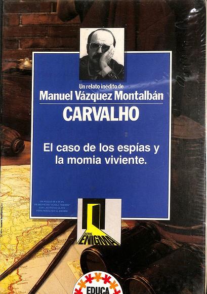 UN RELATO INÉDITO DE MANUEL VÁZQUEZ MONTALBÁN CARVALHO - EL CASO DE LOS ESPÍAS Y LA MOMIA VIVIENTE (PRECINTADO) | MANUEL VÁZQUEZ MONTALBÁN 