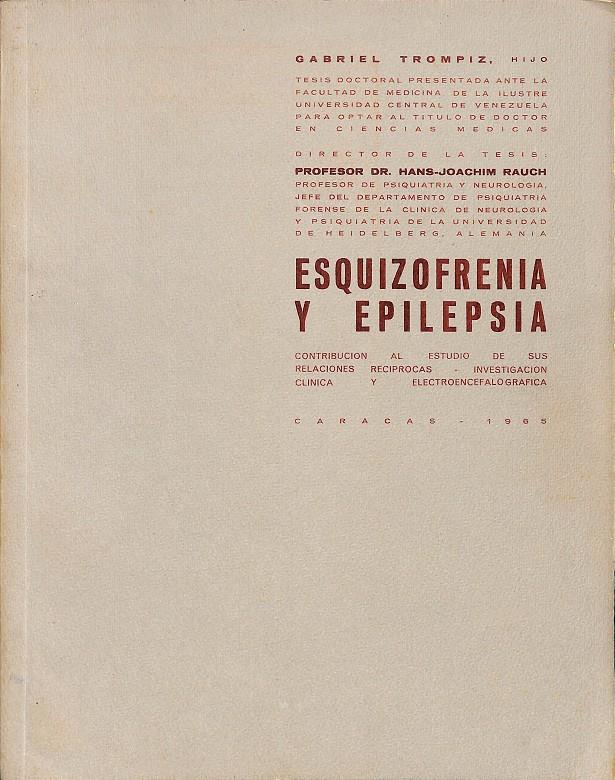 ESQUIZOFRENIA Y EPILEPSIA | GABRIEL TROMPIZ