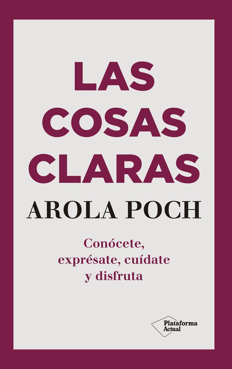 LAS COSAS CLARAS | POCH, AROLA