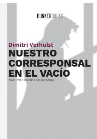 NUESTRO CORRESPONSAL EN EL VACIO | DIMITRI VCERHULST