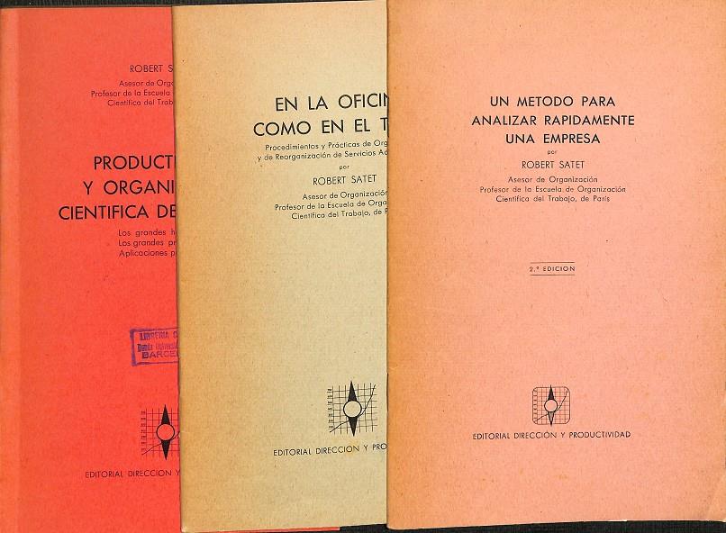 UN METODO PARA ANALIZAR RAPIDAMENTE UNA EMPRESA, EN LA OFICINA COMO EN EL TALLLER, PRODUCTIVIDAD Y ORGANIZACION CIENTIFICA DEL TRABAJO 3 VOL | ROBERT SATET