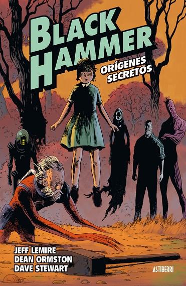 BLACK HAMMER 1. ORÍGENES SECRETOS | LEMIRE, JEFF/ORMSTON, DEAN/STEWART, DAVE