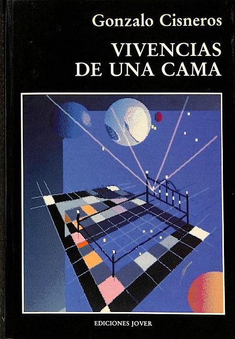 VIVENCIAS DE UNA CAMA  | GONZALO CISNEROS