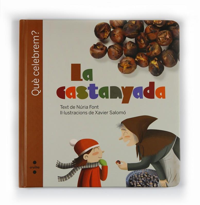 ¿QUÈ CELEBREM?, LA CASTANYADA (CATALÁN) | FONT I FERRÉ, NÚRIA