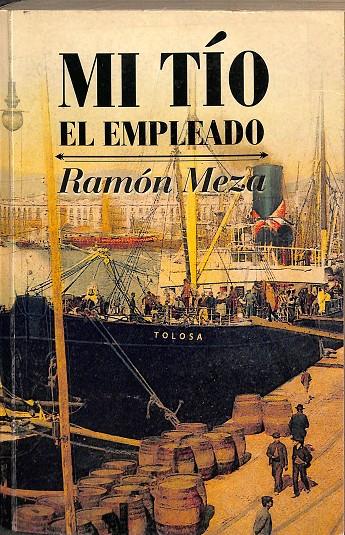 MI TÍO. EL EMPLEADO. | RAMON MEZA