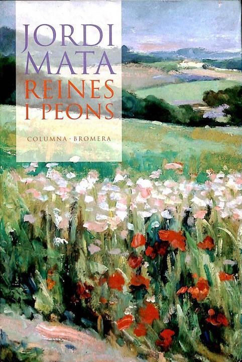 REINES I PEONS (CATALÁN) | 9788483000991 | JORDI MATA VIADIU