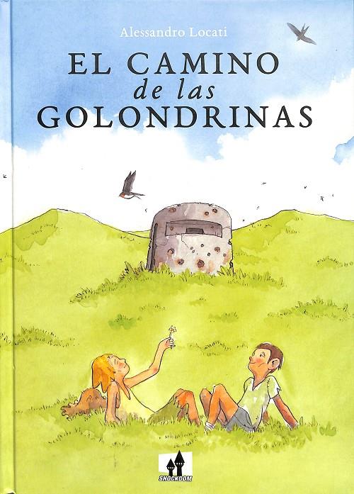 EL CAMINO DE LAS GOLONDRINAS | ALESSANDRO LOCATI