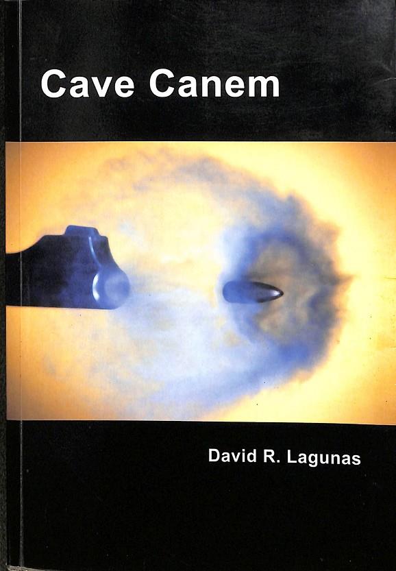 CAVE CANEM | DAVID R. LAGUNAS