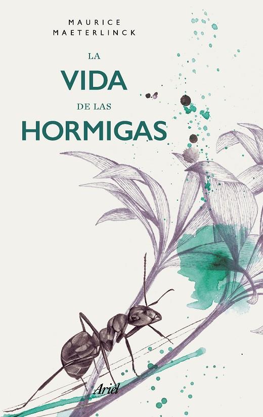 LA VIDA DE LAS HORMIGAS | MAETERLINCK, MAURICE