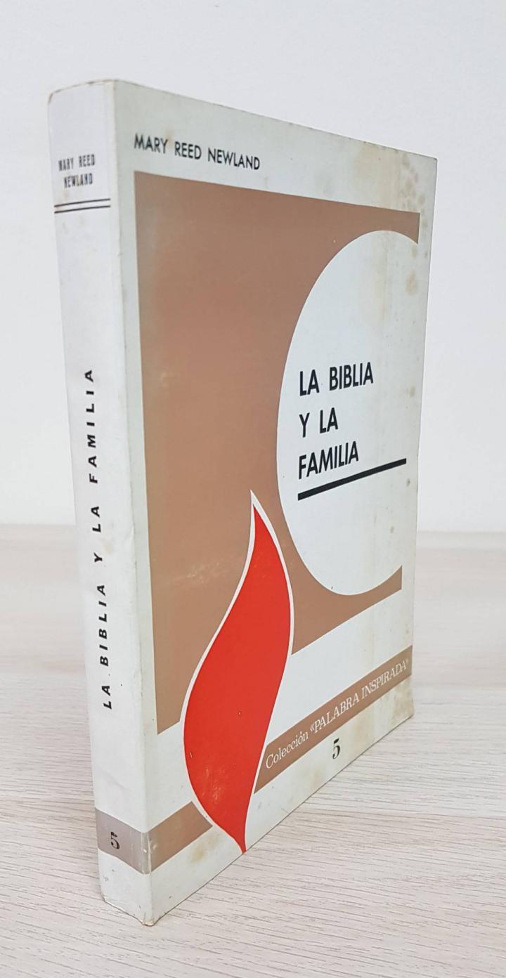 LA BIBLIA Y LA FAMILIA | MARY REED NEWLAND