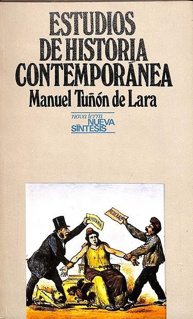 ESTUDIOS DE HISTORIA CONTEMPORANEA | MANUEL TUÑON DE LARA