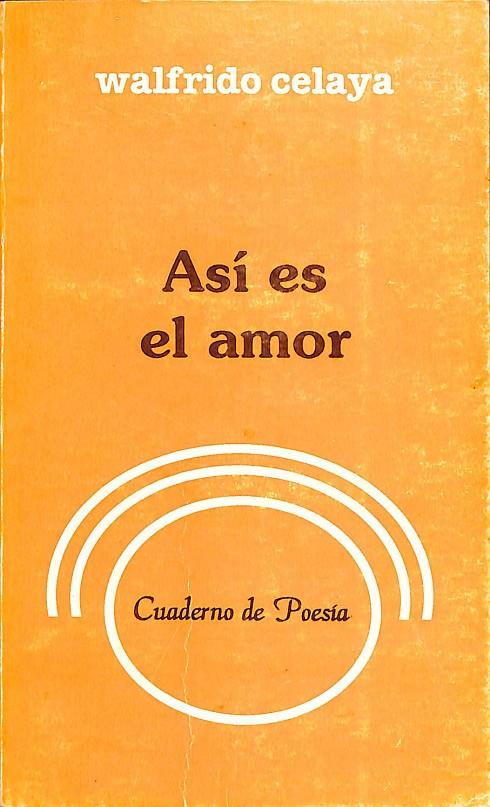 ASÍ ES EL AMOR | WALFRIDO CELAYA