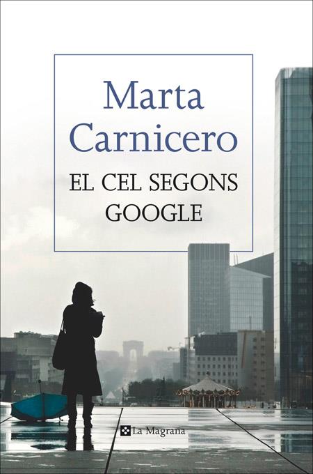 EL CEL SEGONS GOOGLE (CATALÁN) | CARNICERO, MARTA