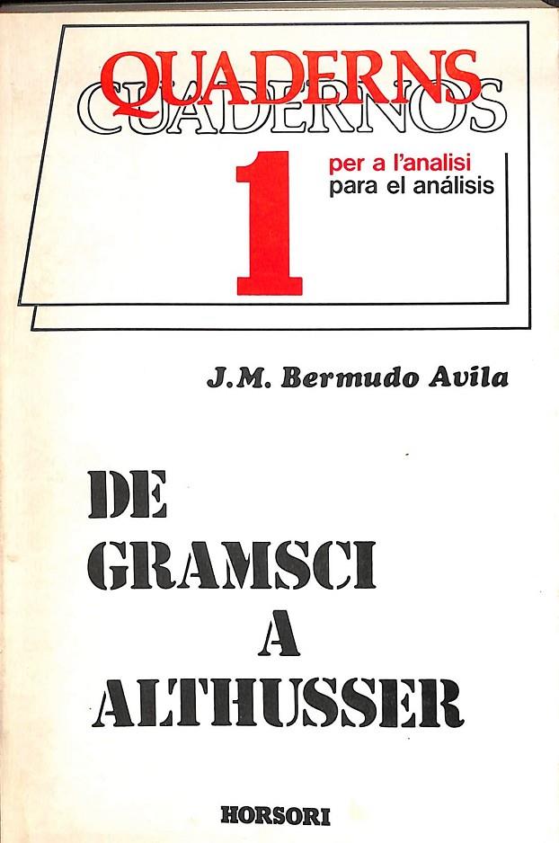 DE GRAMSCI A ALTHUSSER VOL 1 | J.M. BERMUDO AVILA