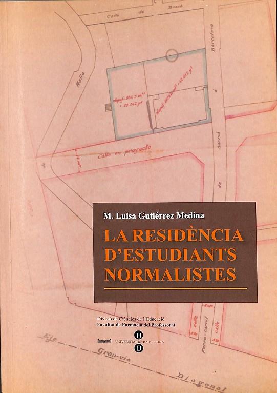 LA RESIDÈNCIA D'ESTUDIANTS NORMALISTES (CATALÁN) | GUTIÉRREZ MEDINA, M. LUISA